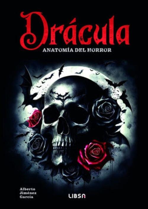 DRACULA. ANATOMIA DEL HORROR