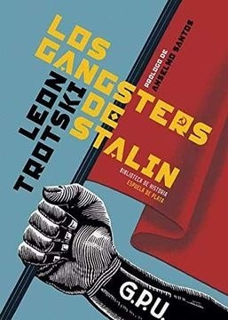 LOS GANGSTERS DE STALIN