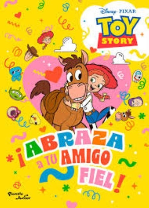 ABRAZA TU AMIGO FIEL. TOY STORY