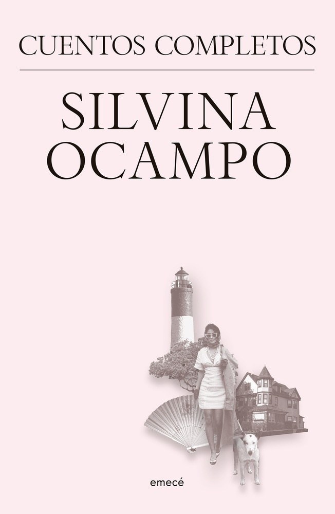 SILVINA OCAMPO. CUENTOS COMPLETOS