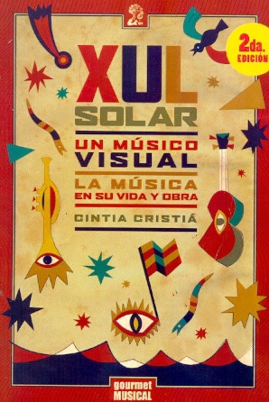 XUL SOLAR, UN MUSICO VISUAL