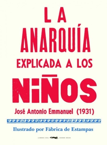 ANARQUÍA EXPLICADA A LOS NIÑOS, LA (Nuevo)