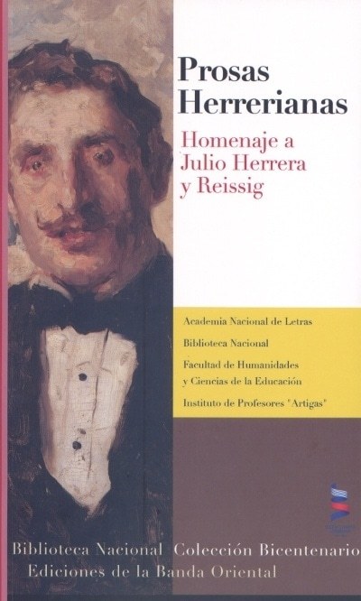PROSAS HERRERIANAS. HOMENAJE A JULIO HERRERA Y REISSIG