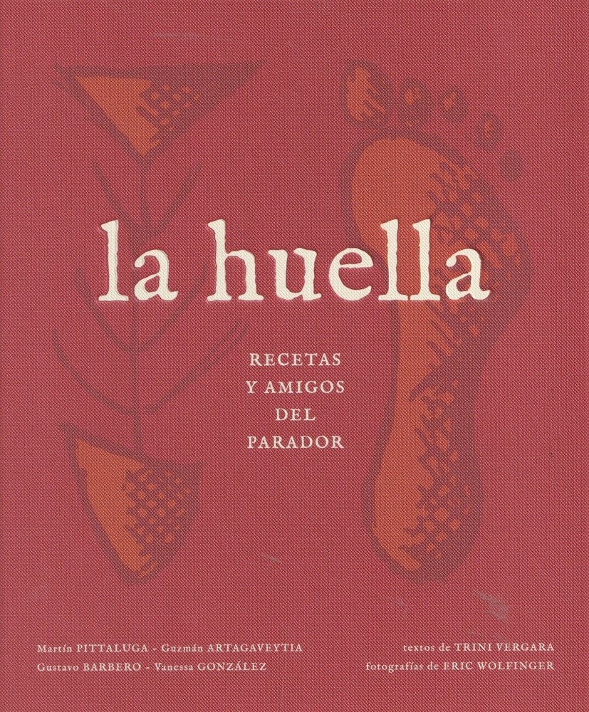 HUELLA, LA - RECETAS Y AMIGOS DEL PARADOR