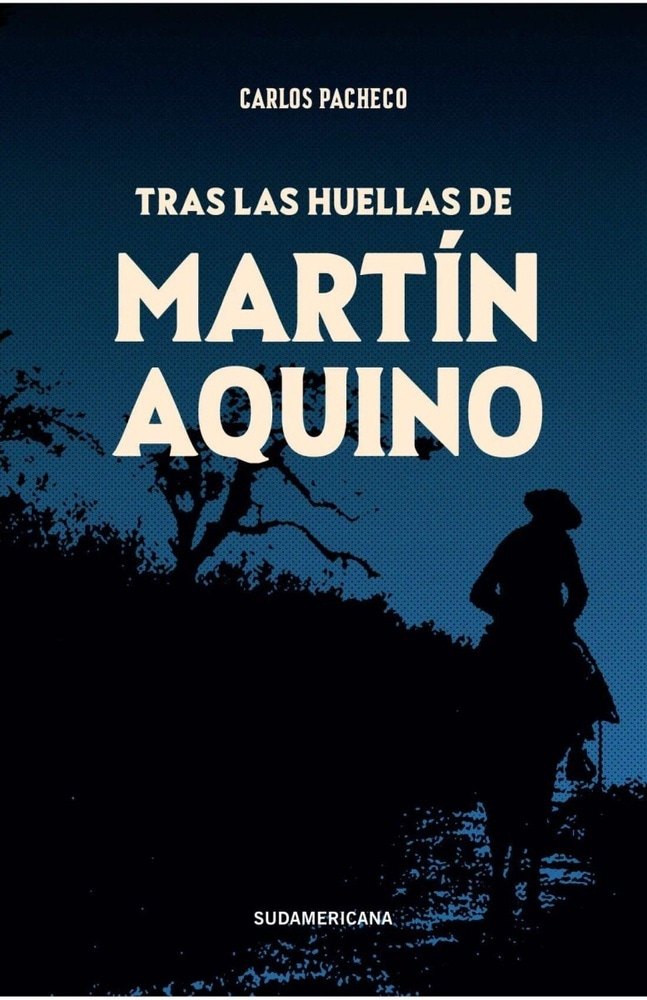 TRAS LAS HUELLAS DE MARTIN AQUINO