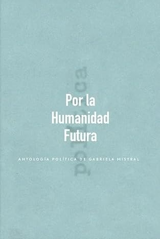 POR LA HUMANIDAD FUTURA