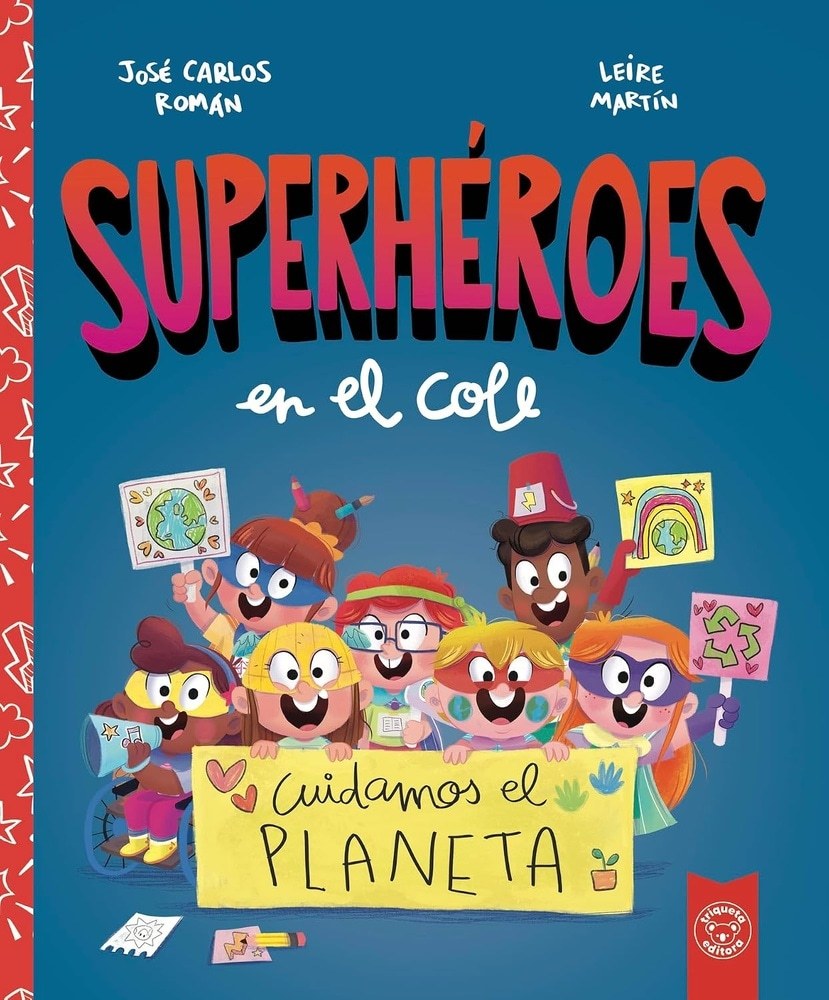 SUPERHEROES EN EL COLE CUIDAMOS EL PLANETA (Nuevo)