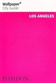 WALLPAPER CITY GUIDE. LOS ANGELES