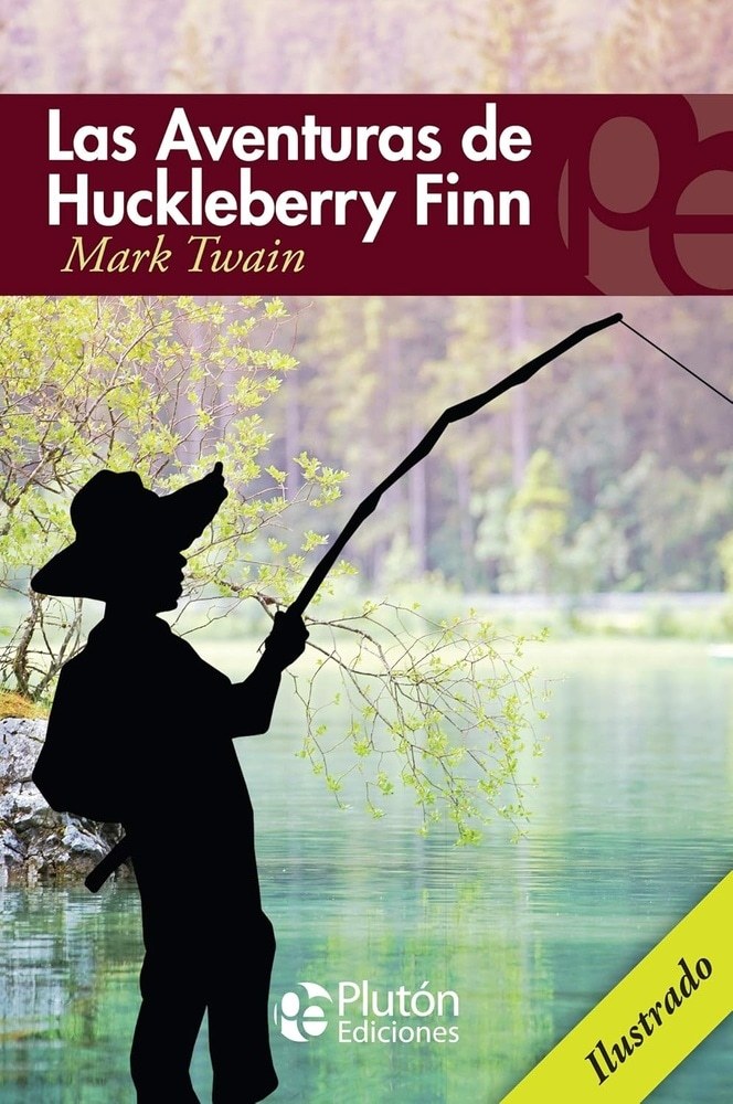LAS AVENTURAS DE HUCKLEBERRY FINN