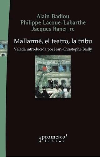 MALLARMÉ, EL TEATRO, LA TRIBU