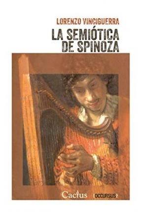 SEMIÓTICA DE SPINOZA, LA (Nuevo)
