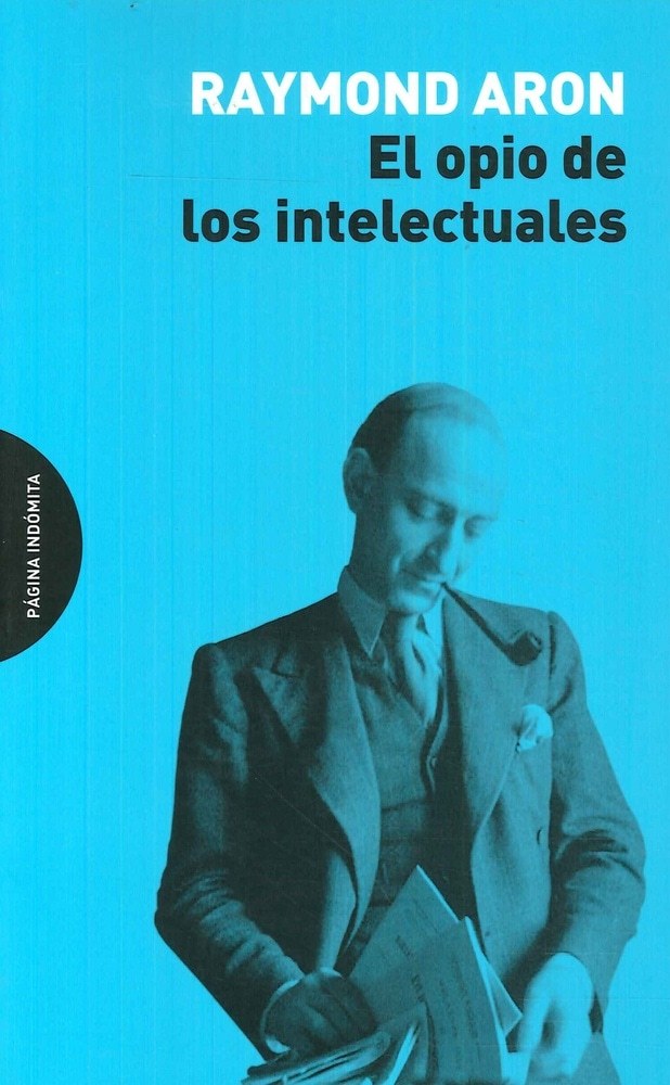 EL OPIO DE LOS INTELECTUALES