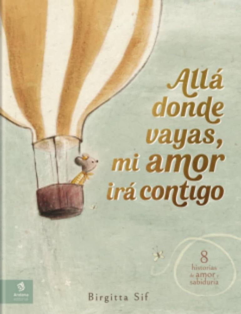 ALLA DONDE VAYAS, MI AMOR IRA CONTIGO
