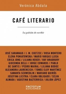 CAFÉ LITERARIO. LA PULSIÓN DE ESCRIBIR