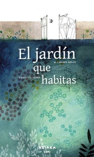 JARDÍN QUE HABITAS, EL (Nuevo)