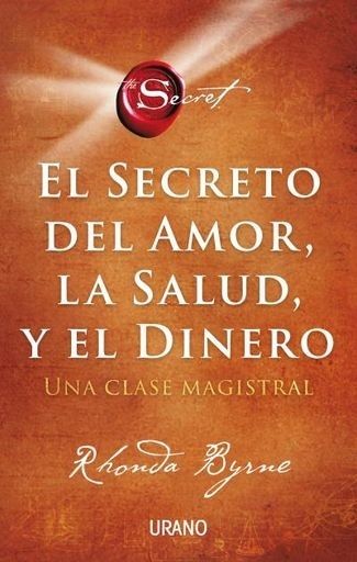 SECRETO DEL AMOR, LA SALUD Y EL DINERO