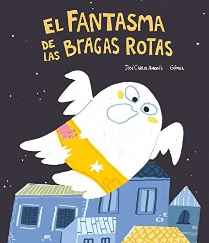 FANTASMA DE LAS BRAGAS ROTAS, EL (Nuevo)