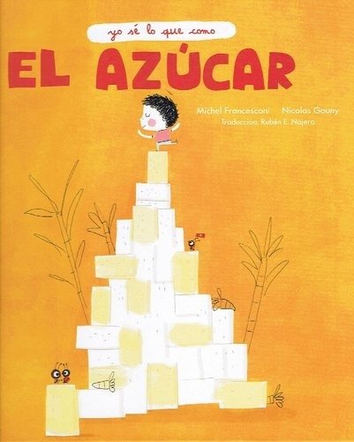 EL AZUCAR. YO SE LO QUE COMO