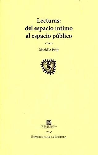 LECTURAS: DEL ESPACIO INTIMO AL ESPACIO PUBLICO