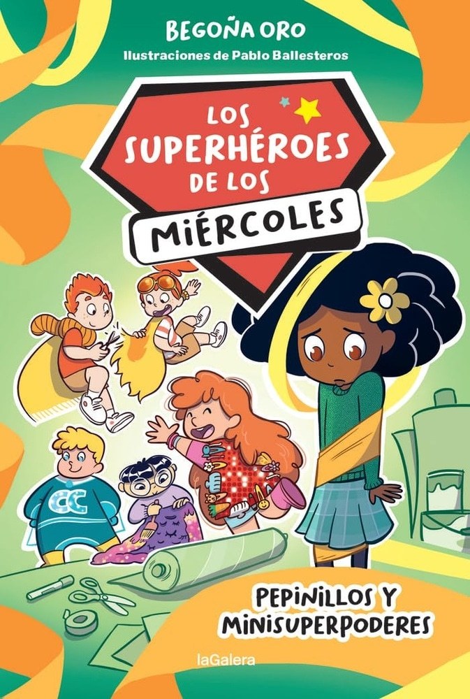LOS SUPERHEROES DE LOS MIERCOLES 2: PEPINILLOS Y MINISUPERPODERES