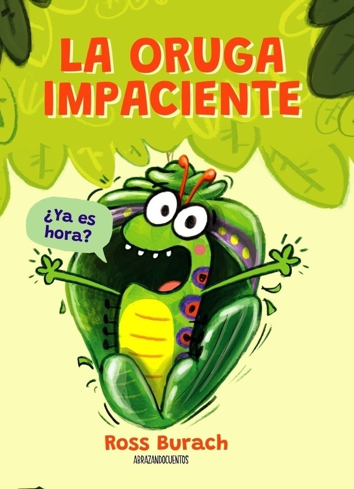 LA ORUGA IMPACIENTE