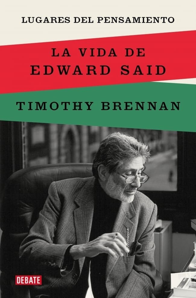 LUGARES DEL PENSAMIENTO - LA VIDA DE EDWARD SAID