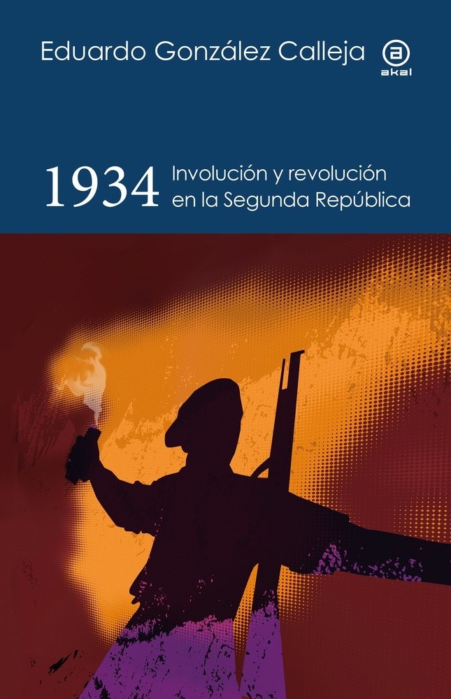 1934. INVOLUCIÓN Y REVOLUCION EN LA SEGUNDA REPUBLICA
