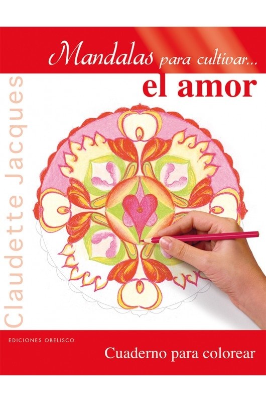 MANDALAS PARA CULTIVAR EL AMOR (Nuevo)