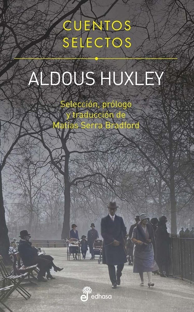 CUENTOS SELECTOS. ALDOUS HUXLEY