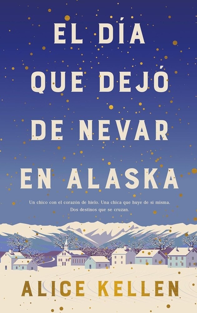 DIA QUE DEJO DE NEVAR EN ALASKA, EL (B4P TAPA DURA)