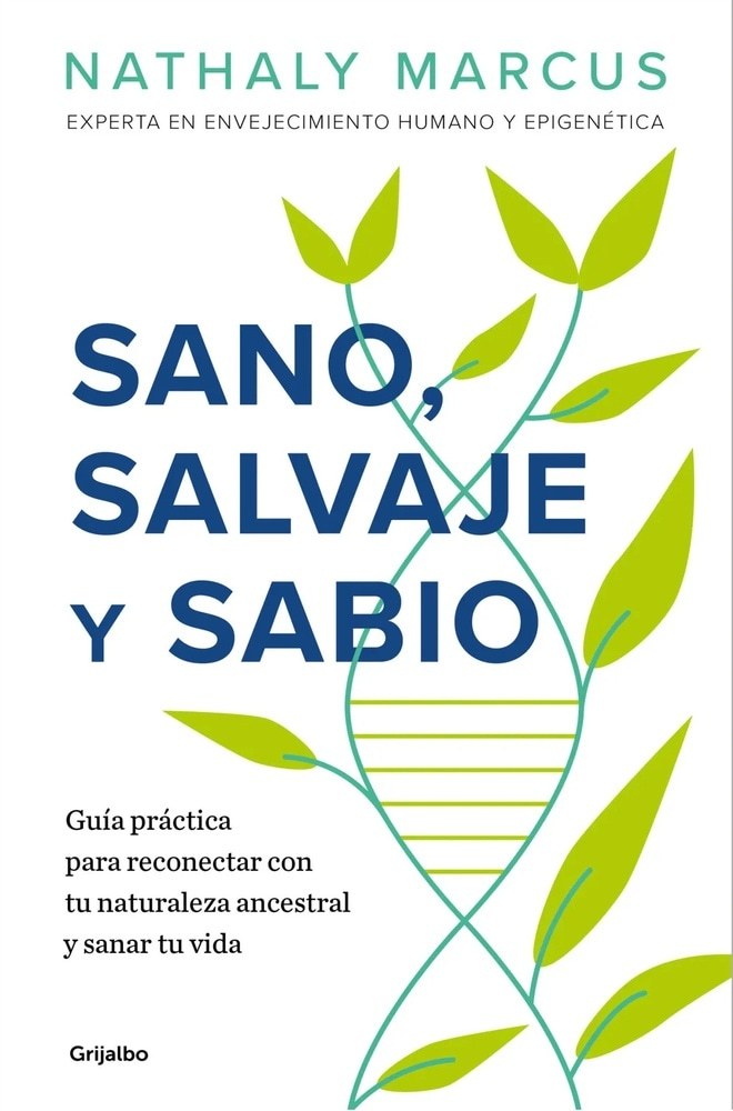 SANO, SALVAJE Y SABIO
