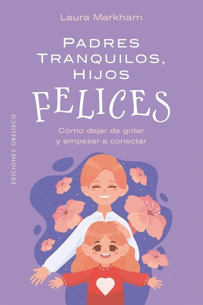 PADRES TRANQUILOS, HIJOS FELICES (Nuevo)