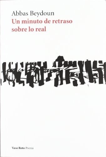 MINUTO DE RETRASO SOBRE LO REAL, UN (Nuevo)