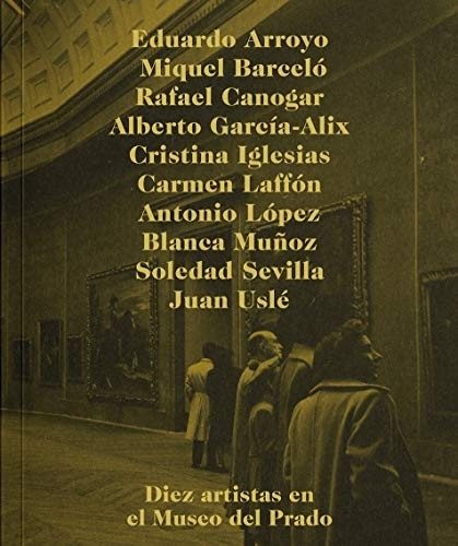 DIEZ ARTISTAS EN EL MUSEO DEL PRADO