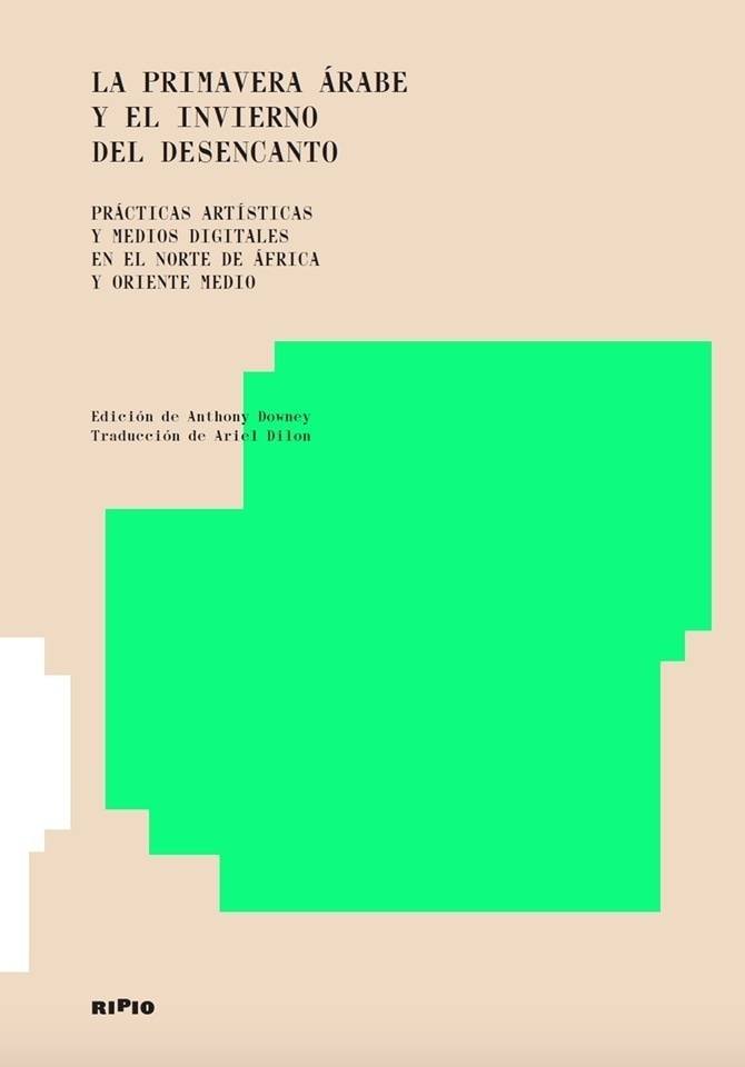 PRIMAVERA ÁRABE Y EL INVIERNO DEL DESENCANTO, LA (Nuevo)