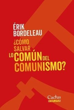 ¿ COMO SALVAR LO COMUN DEL COMUNISMO ?