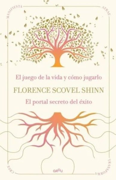 LA SABIDURIA DE FLORENCE SCOVEL SHINN