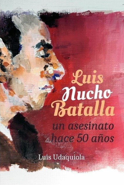 LUIS NACHO BATALLA. UN ASESINATO HACE 50 AÑOS