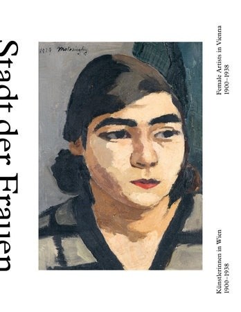 CITY OF WOMEN. FEMALE ARTISTS IN VIENNA