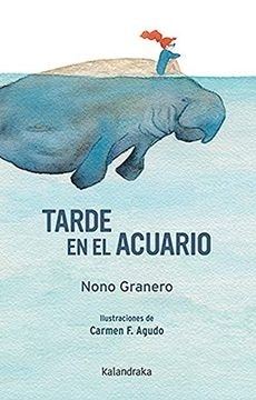 TARDE EN EL ACUARIO