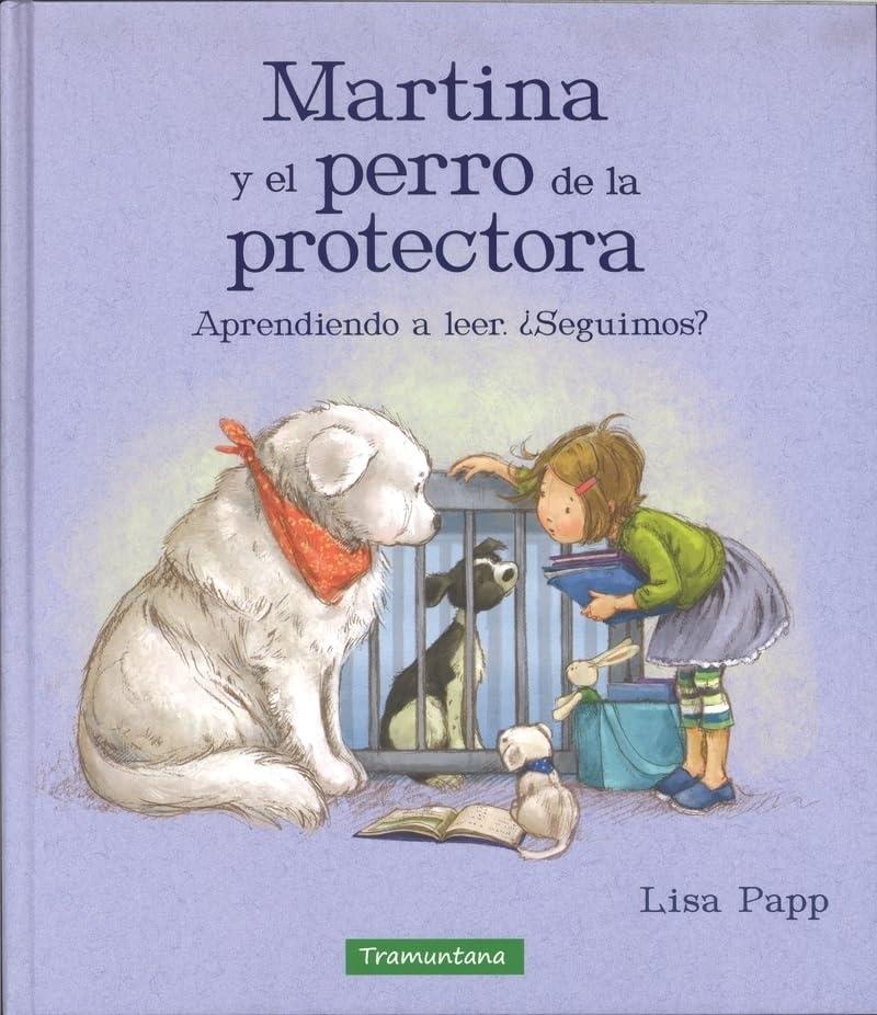 MARTINA Y EL PERRO DE LA PROTECTORA (Nuevo)