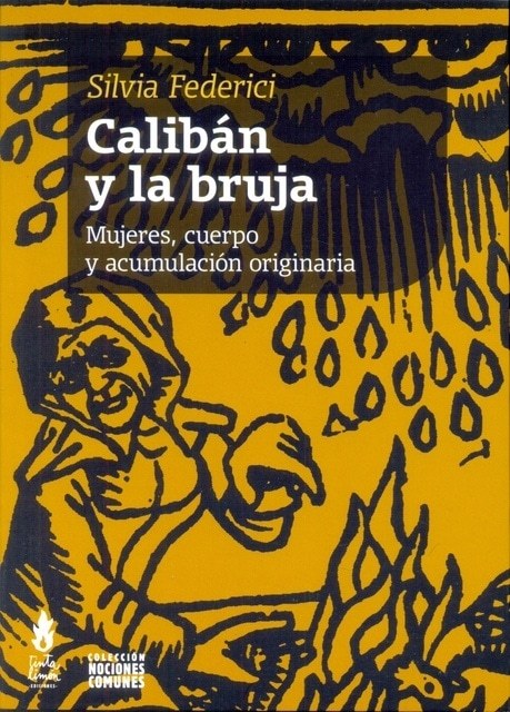 CALIBAN Y LA BRUJA. EDICION 20 AÑOS