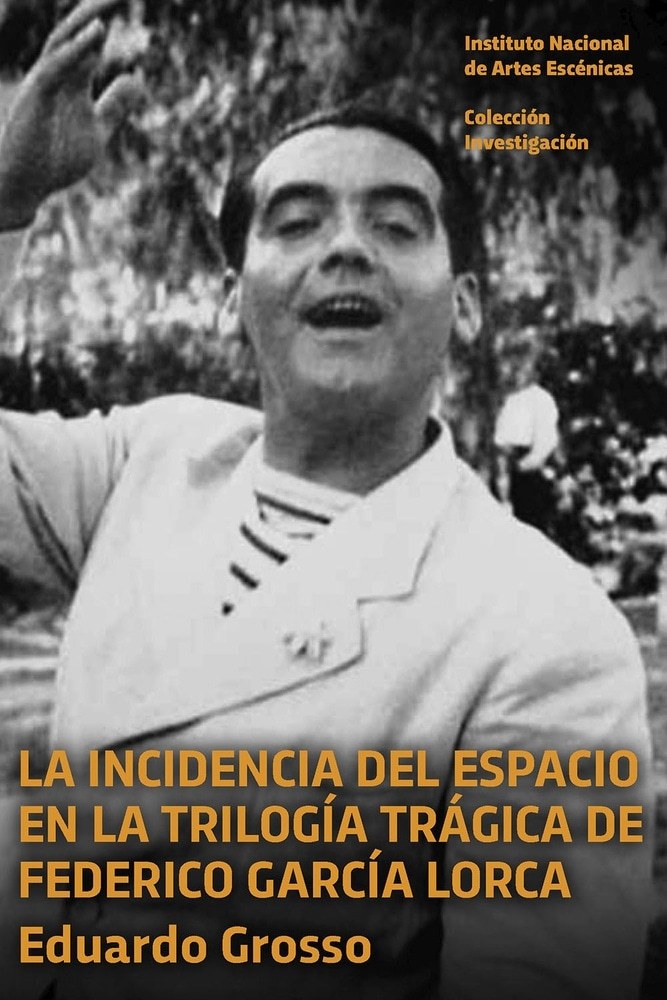 LA INCIDENCIA DEL ESPACIO EN LA TRILOGIA TRAGICA DE FEDERICO GARCIA LORCA