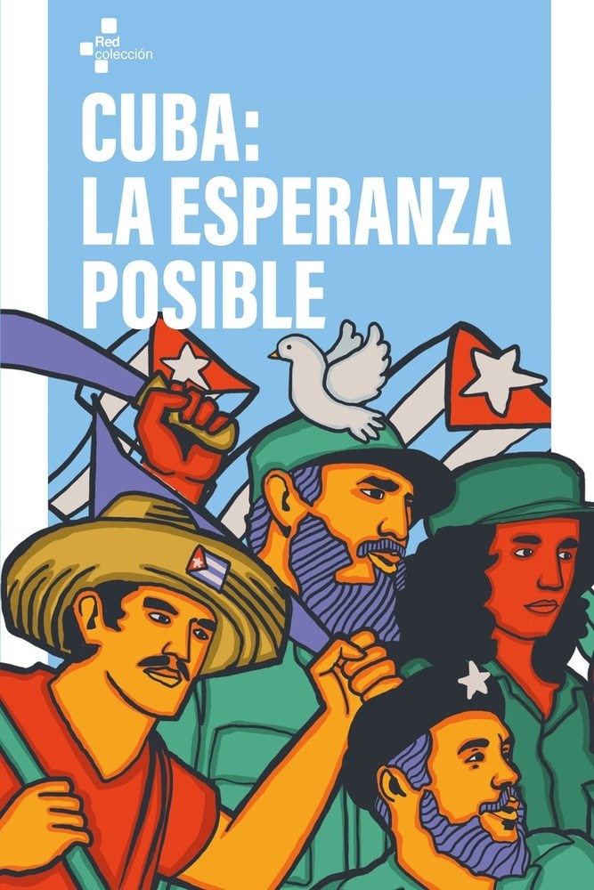 CUBA: LA ESPERANZA POSIBLE (Nuevo)