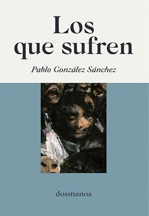LOS QUE SUFREN (Nuevo)