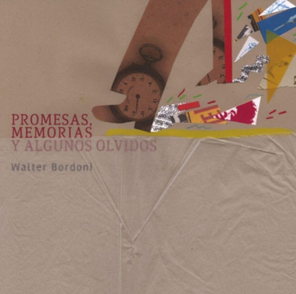 PROMESAS, MEMORIAS Y ALGUNOS OLVIDOS