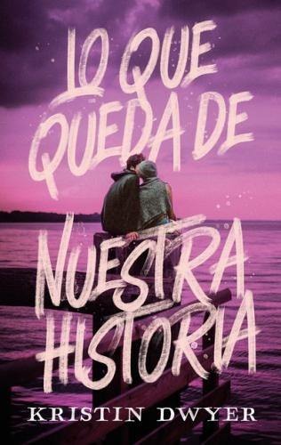 LO QUE QUEDA DE NUESTRA HISTORIA