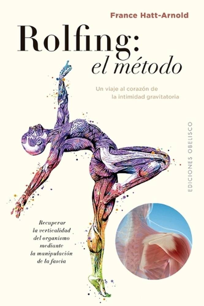 ROLFING: EL METODO (Nuevo)