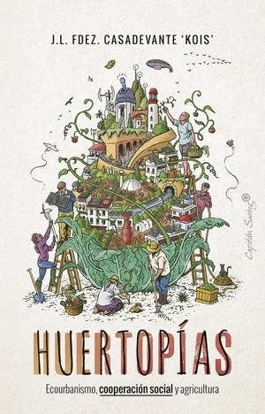 HUERTOPIAS