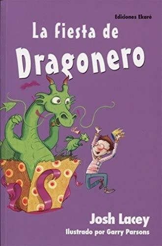 FIESTA DE DRAGONERO, LA (Nuevo)